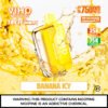 Viho Shadow 75k Disposable Kit Banana Icy Flavor